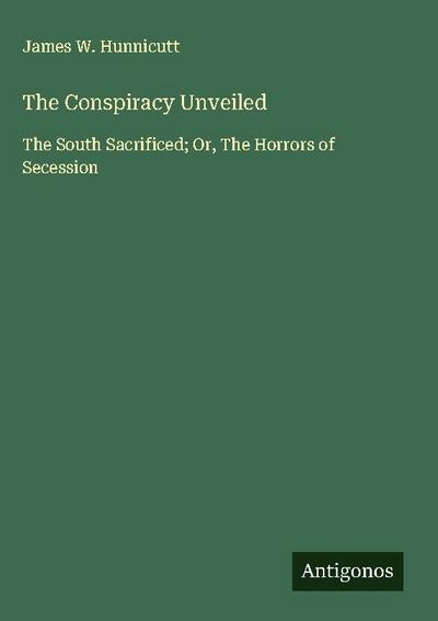 The Conspiracy Unveiled