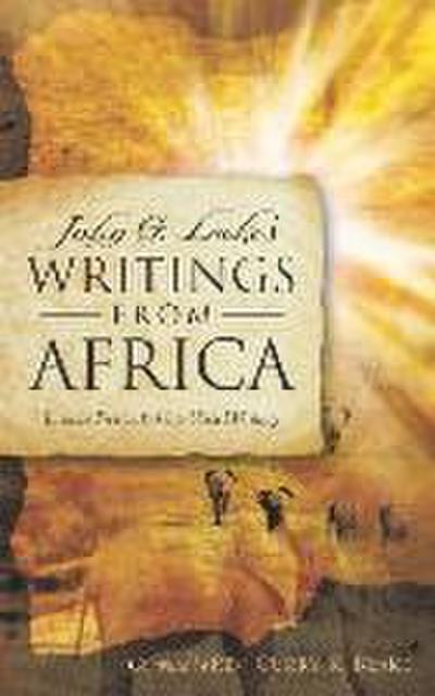 John G. Lake’s Writings From Africa
