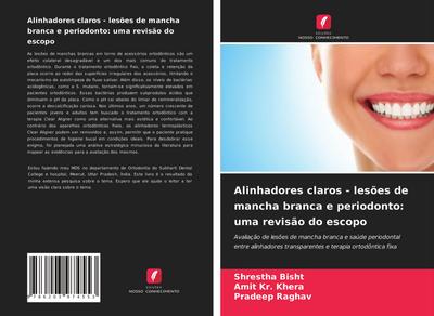 Alinhadores claros - lesões de mancha branca e periodonto: uma revisão do escopo