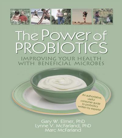 The Power of Probiotics