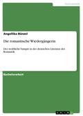 Die romantische Wiedergängerin