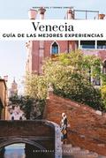 Venecia - Guía de Las Mejores Experiencias