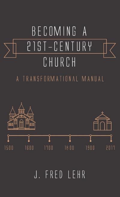 Becoming a 21st-Century Church