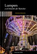 Lumpen o el triunfo de Narcisco (Voluta, #11)