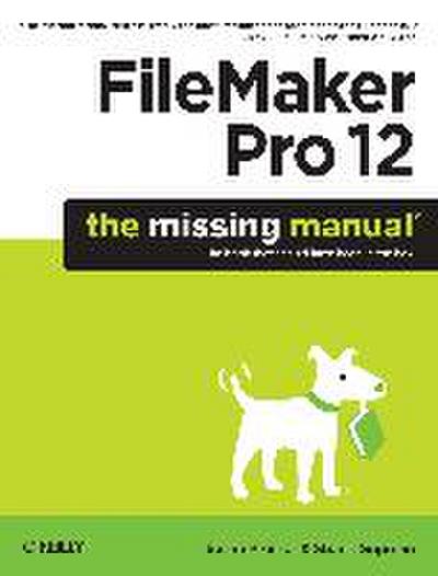 FileMaker Pro 12: The Missing Manual