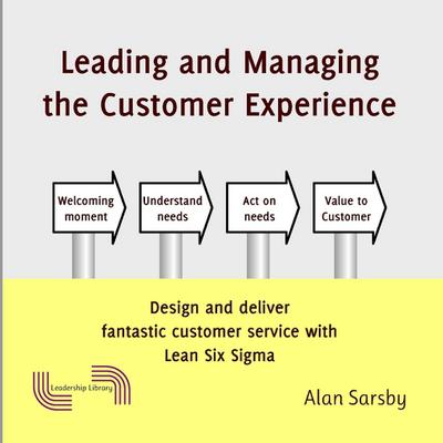 Leading and Managing the Customer’s Experience
