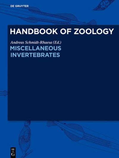 Handbook of Zoology/ Handbuch der Zoologie, Miscellaneous Invertebrates