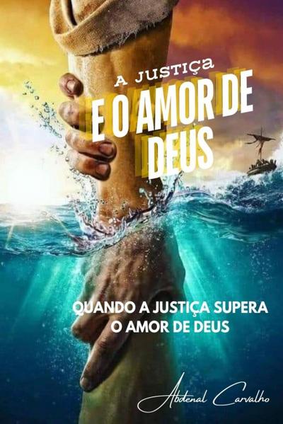 A Justiça e o Amor de Deus