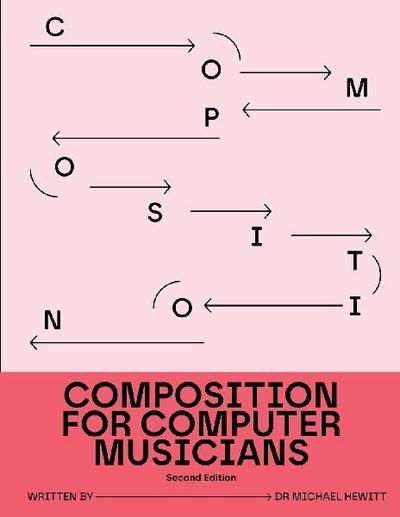 Composition for Computer Musicians