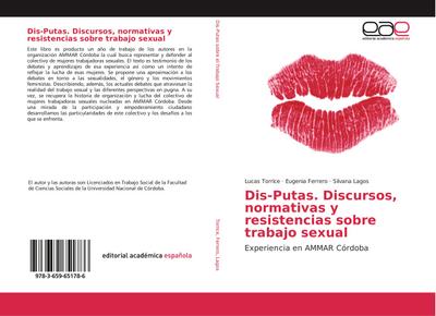 Dis-Putas. Discursos, normativas y resistencias sobre trabajo sexual