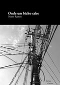 Onde um bicho cabe