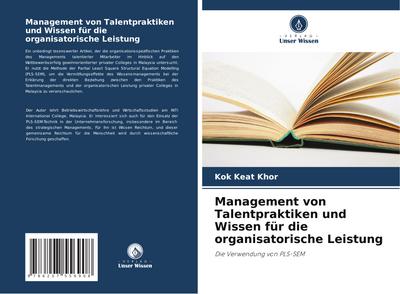 Management von Talentpraktiken und Wissen für die organisatorische Leistung