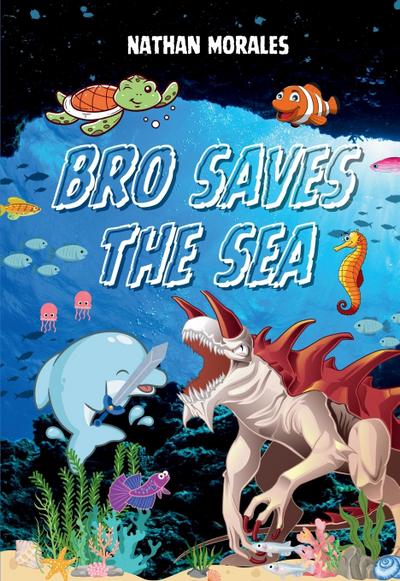 Bro Saves the Sea