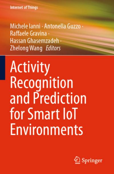 Activity Recognition and Prediction for Smart IoT Environments