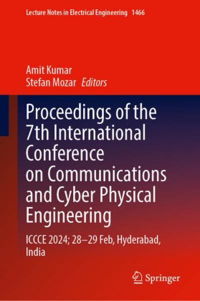 Proceedings of the 7th International Conference on Communications and Cyber Physical Engineering