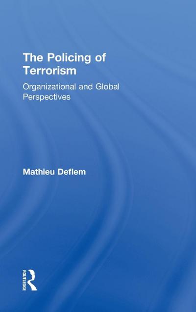 The Policing of Terrorism