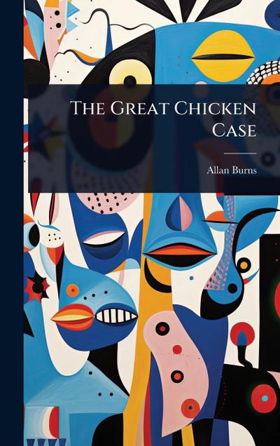 The Great Chicken Case