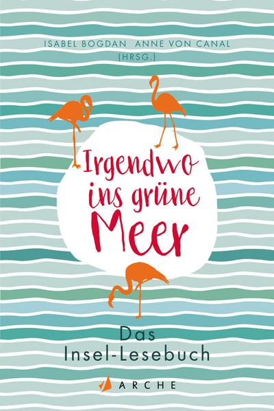 Irgendwo ins grüne Meer