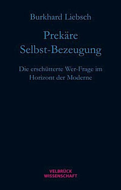 Prekäre Selbst-Bezeugung