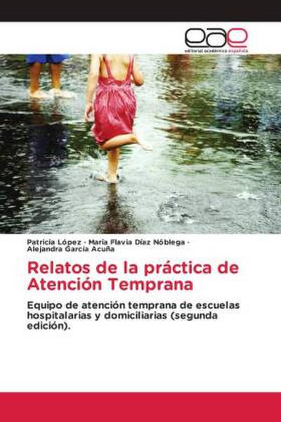Relatos de la práctica de Atención Temprana