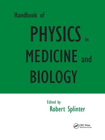 Handbook of Physics in Medicine and Biology