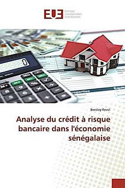 Analyse du crédit à risque bancaire dans l’économie sénégalaise