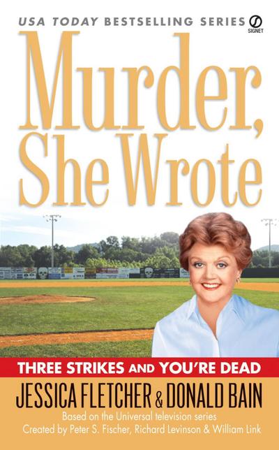 Murder, She Wrote: Three Strikes and You’re Dead