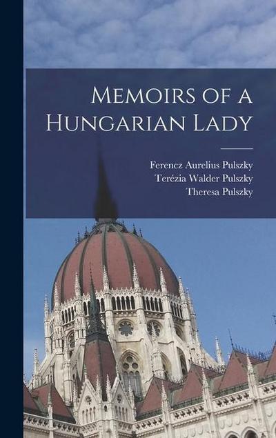 Memoirs of a Hungarian Lady