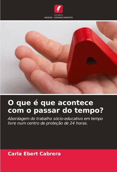 O que é que acontece com o passar do tempo?