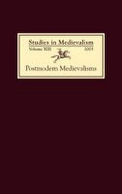 Studies in Medievalism XIII