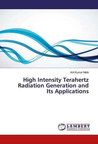 High Intensity Terahertz Radiation Generation and Its Applications