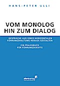 Vom Monolog hin zum Dialog