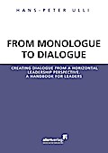 From Monologue to Dialogue