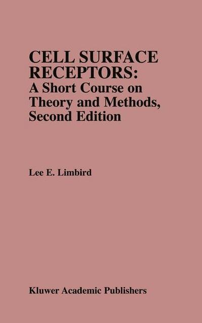Cell Surface Receptors: A Short Course on Theory and Methods