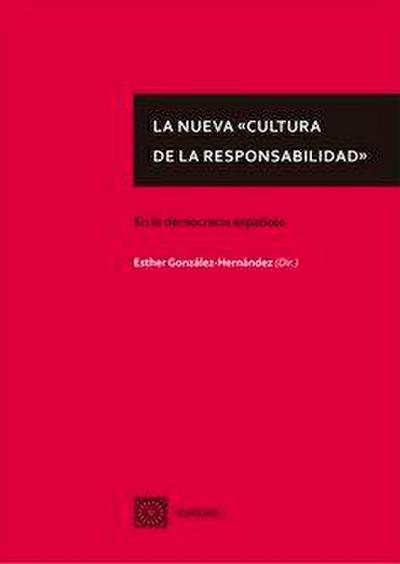 La nueva "cultura de la responsabilidad" : en la democracia española