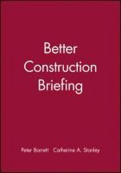 Better Construction Briefing