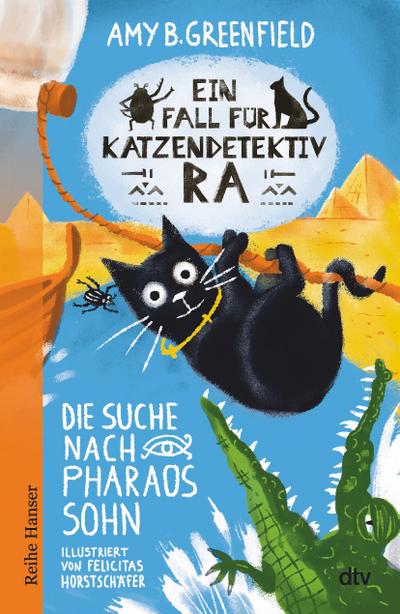 Ein Fall für Katzendetektiv Ra - Die Suche nach Pharaos Sohn