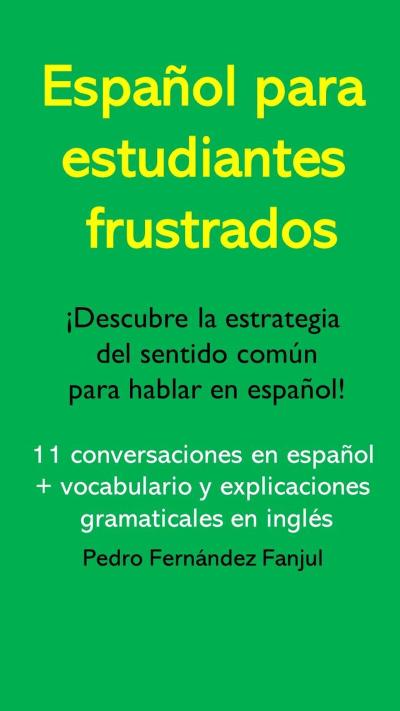 Español para estudiantes frustrados