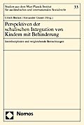 Perspektiven der schulischen Integration von Kindern mit Behinderung