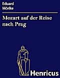 Mozart auf der Reise nach Prag