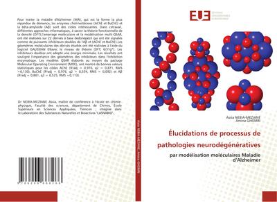 Élucidations de processus de pathologies neurodégénératives