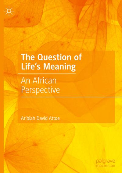 The Question of Life’s Meaning