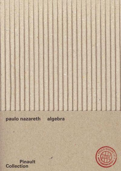 Paulo Nazareth: Algebra
