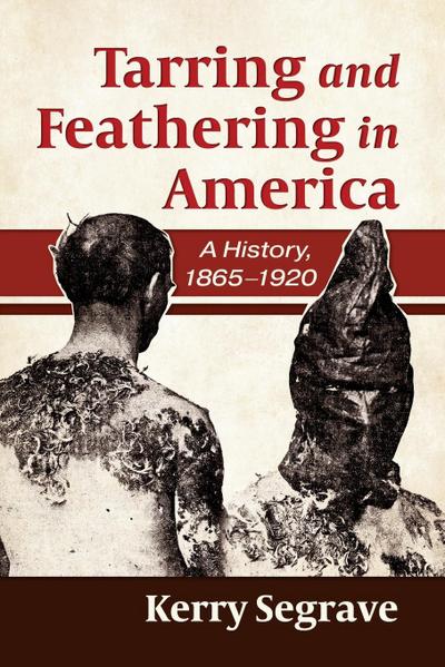 Tarring and Feathering in America