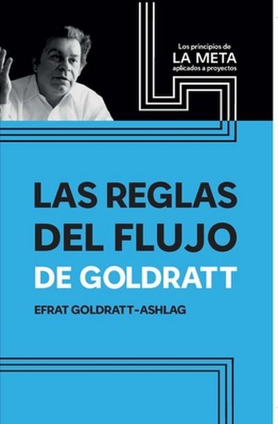 Las Reglas Del Flujo De Goldratt