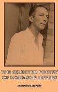 The Selected Poetry of Robinson Jeffers