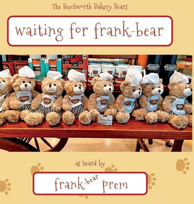 Waiting For Frank Bear