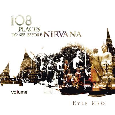 108 Places to See Before Nirvana