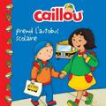 Caillou prend l’autobus scolaire