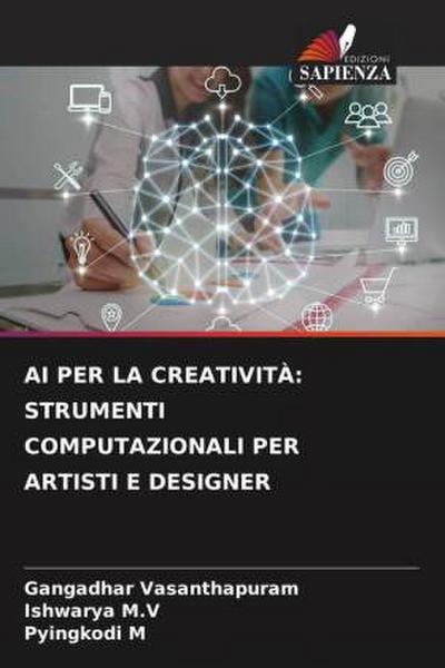 AI PER LA CREATIVITÀ: STRUMENTI COMPUTAZIONALI PER ARTISTI E DESIGNER